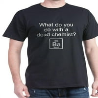 Што Да Направите Со Мртов Хемичар? - Памучна Маица