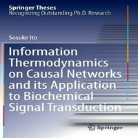 Спрингер Тези: Информативна Термодинамика на Причинско-Последичните Мрежи и Нејзина Примена во Биохемиската Трансдукција На